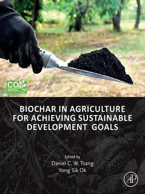 cover image of Biochar in Agriculture for Achieving Sustainable Development Goals